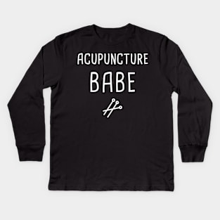 Acupuncture Babe | Funny Acupuncturist Design Kids Long Sleeve T-Shirt